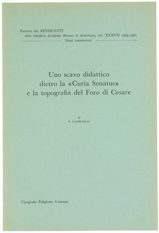 UNO SCAVO DIDATTICO DIETRO LA "CURIA SENATUS" E LA TOPOGRAFIA …