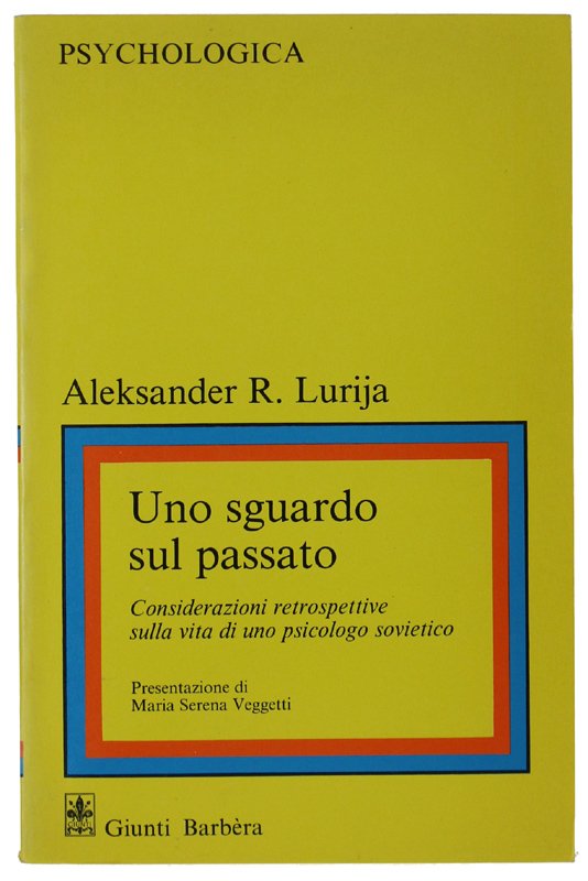 UNO SGUARDO SUL PASSATO. Considerazioni retrospettive sulla vita di uno …