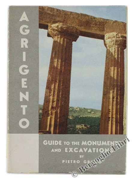 UP-TO-DATE GUIDE FOR THE VISITOR TO THE MONUMENTS OF AGRIGENTO …