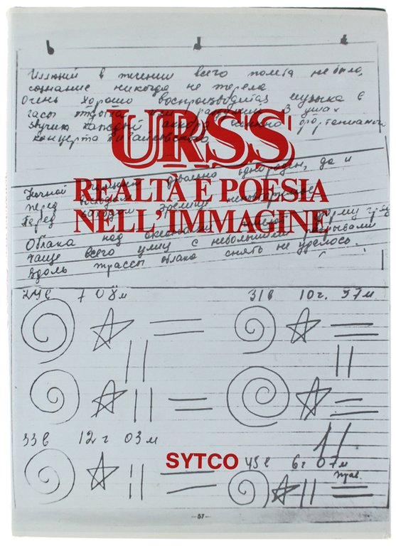 URSS. REALTA' E POESIA NELL'IMMAGINE.