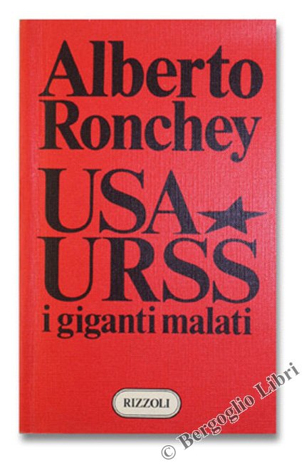 USA - URSS : i giganti malati.