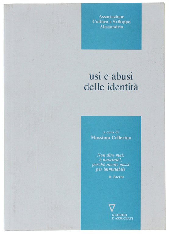 USI E ABUSI DELLE IDENTITA'.