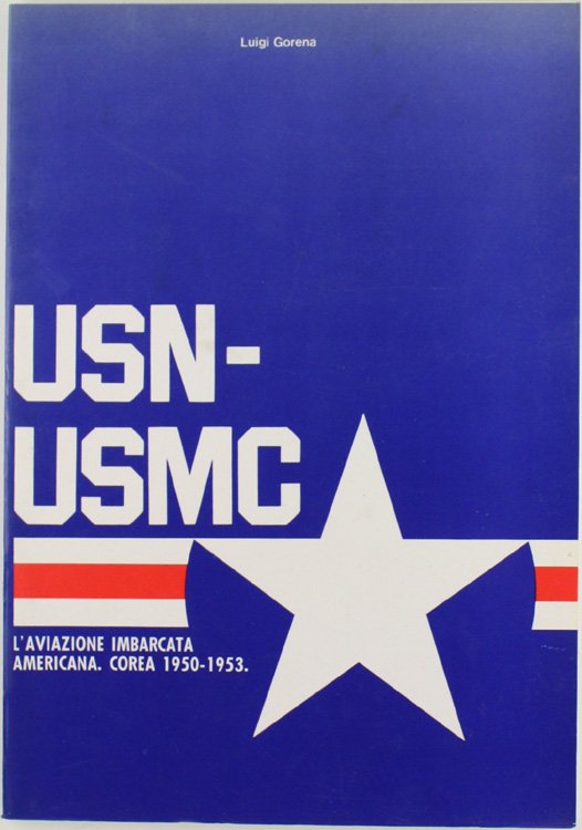 USN-USMC. L'aviazione imbarcata americana - Corea 1950-1953.