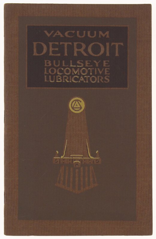 VACUUM "DETROIT" Bullseye Locomotive Lubricatoris & Locomotive Specialties. Catalog No. …