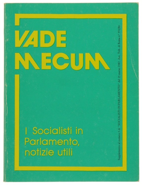 VADE MECUM. I Socialisti in Parlamento, notizie utili.