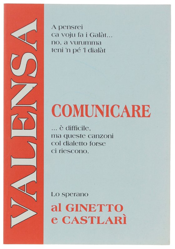 VALENSA - COMUNICARE .è difficile, ma queste canzoni col dialetto …
