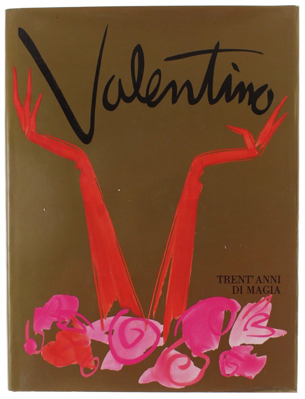 VALENTINO. Trent'anni di magia.