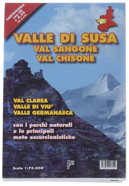 VALLE DI SUSA. Val Sangone, Val Chisone, Val Clarea, Valle …