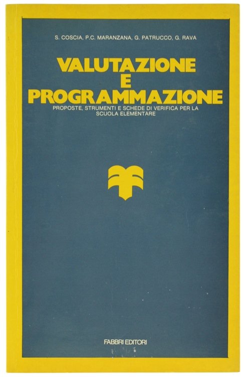 VALUTAZIONE E PROGRAMMAZIONE. Proposte, strumenti e schede di verifica per …
