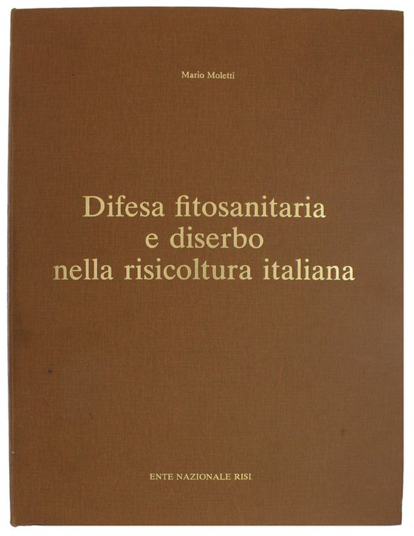 VARIETA' DI RISO IN ITALIA - DIFESA FITOSANITARIA E DISERBO …