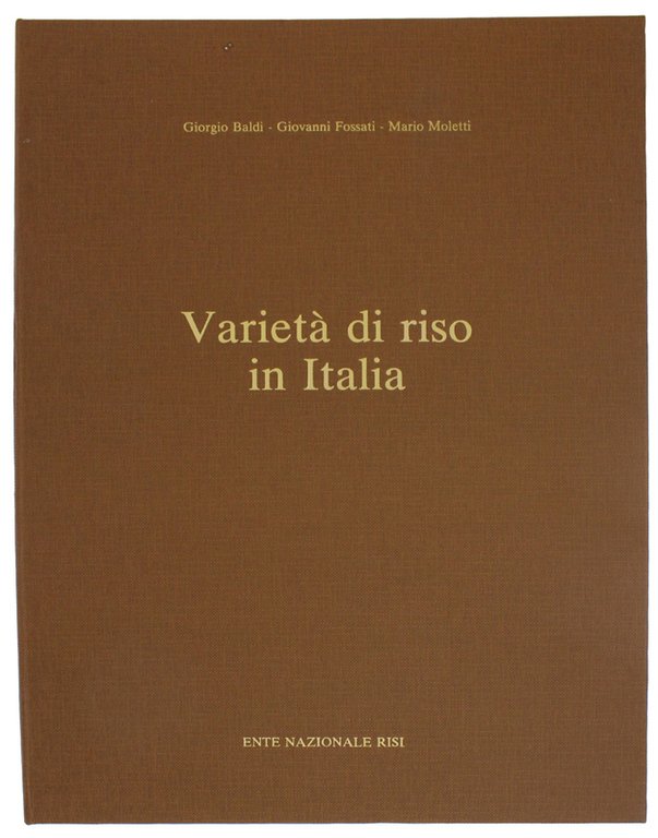 VARIETA' DI RISO IN ITALIA - DIFESA FITOSANITARIA E DISERBO …