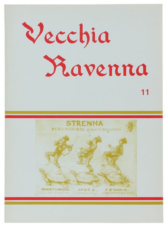 VECCHIA RAVENNA. Anno 11.