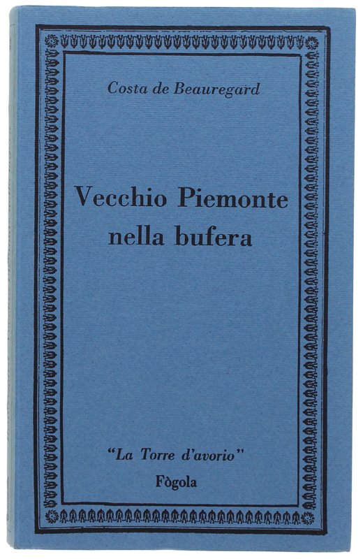 VECCHIO PIEMONTE NELLA BUFERA [Titolo originale : Un homme d'autrefois]
