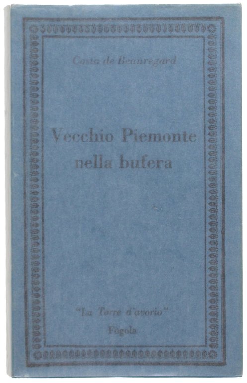 VECCHIO PIEMONTE NELLA BUFERA [Titolo originale : Un homme d'autrefois]