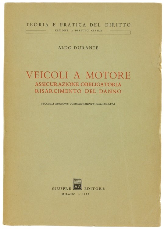 VEICOLI A MOTORE. Assicurazione obbligatoria - risarcimento del danno.