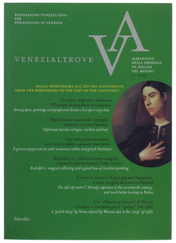 VENEZIALTROVE. Almanacco della presenza veneziana nel mondo. N. 9 - …