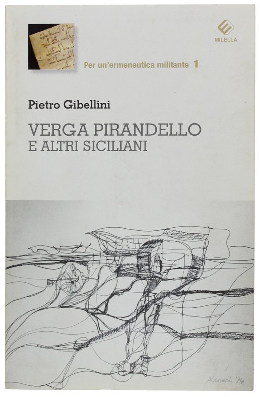 VERGA, PIRANDELLO E ALTRI SICILIANI [1a edizione, con dedica e …