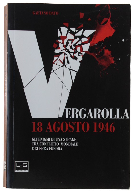 VERGAROLLA 18 AGOSTO 1946. Gli enigmi di una strage tra … | Immagine principale