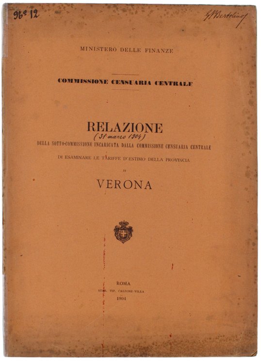 VERONA: RELAZIONE DELLA SOTTO-COMMISSIONE INCARICATA DALLA COMMISSIONE CENSUARIA CENTRALE DI …