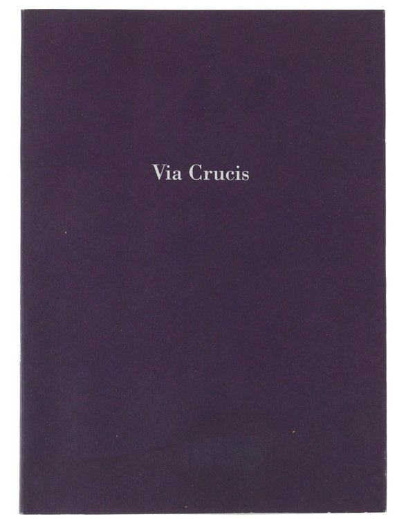 VIA CRUCIS - KRIZOVA CESTA.