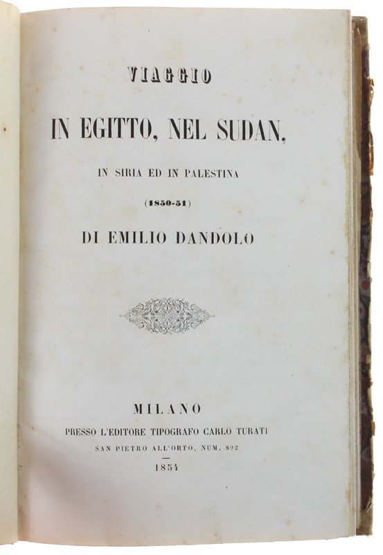 VIAGGIO IN EGITTO, NEL SUDAN, IN SIRIA ED IN PALESTINA …
