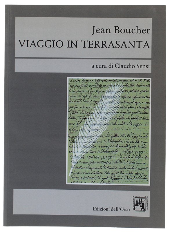 VIAGGIO IN TERRASANTA. A cura di Claudio Sensi [1a edizione, …