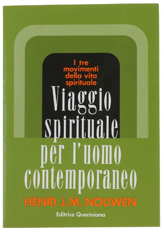 VIAGGIO SPIRITUALE PER L'UOMO CONTEMPORANEO. I tre movimenti della vita …