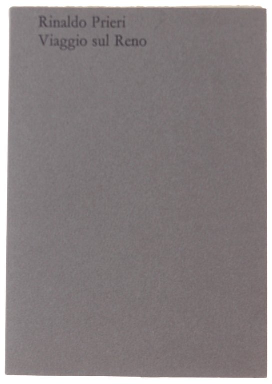 VIAGGIO SUL RENO [1a edizione numerata e firmata]