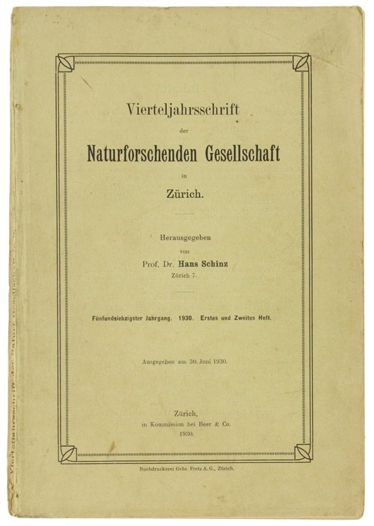 VIERTELJAHRSSCHRIFT DER NATURFORSCHENDEN GESELLSCHAFT IN ZÜRICH. 57° jahrgang - 1930. …