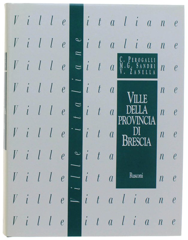 VILLE DELLA PROVINCIA DI BRESCIA. Lombardia 7