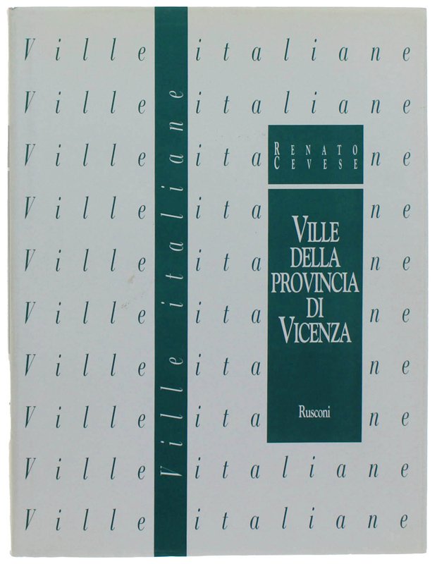 VILLE DELLA PROVINCIA DI VICENZA - Veneto 2.