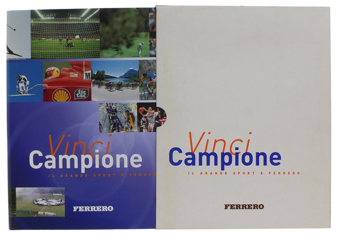 VINCI CAMPIONE. Il grande sport e Ferrero [stato di nuovo]
