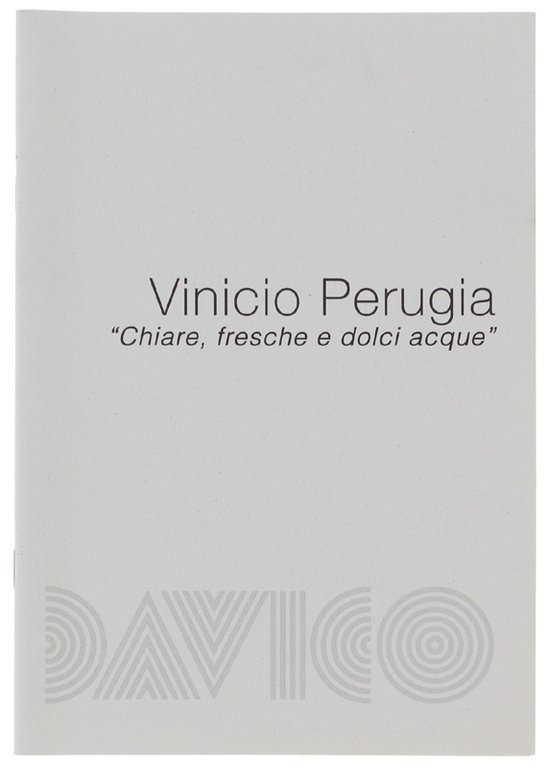 VINICIO PERUGIA "chiare, fresche e dolci acque". 13 settembre - 13 ottobre 2012