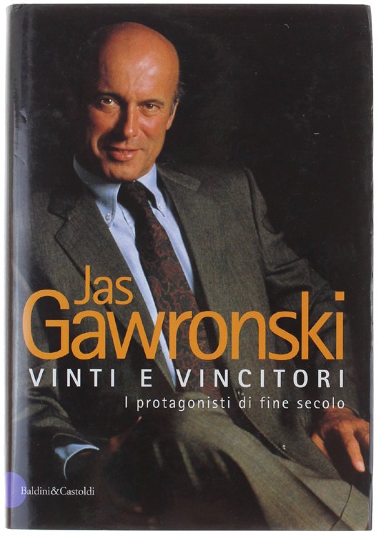 VINTI E VINCITORI. I protagonisti di fine secolo.