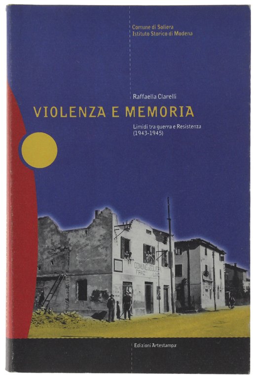 VIOLENZA E MEMORIA. Limidi tra guerra e Resistenza (1943-1945) | Immagine Gallery 2