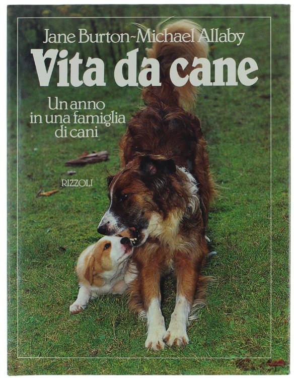 VITA DA CANE. Un anno in una famiglia di cani. …