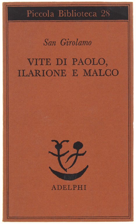 VITE DI PAOLO, ILARIONE E MALCO. A cura di Giuliana … | Immagine Gallery 2