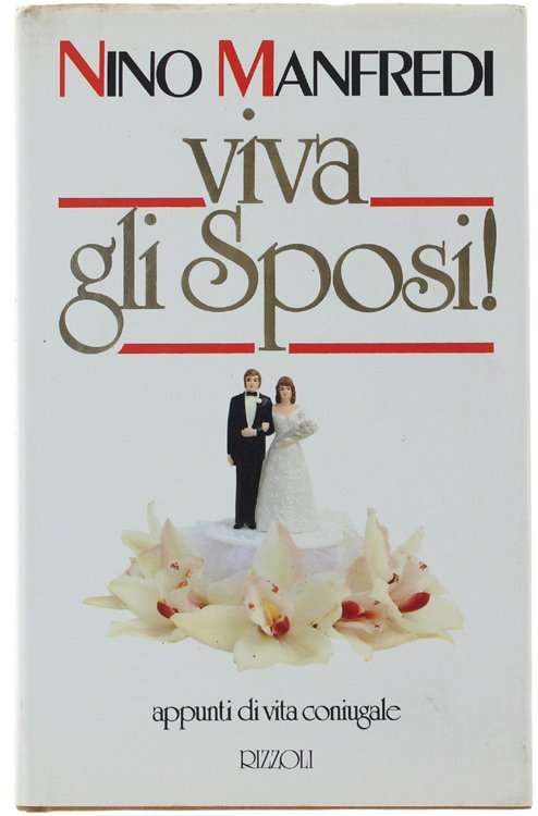 VIVA GLI SPOSI! Appunti di vita coniugale.