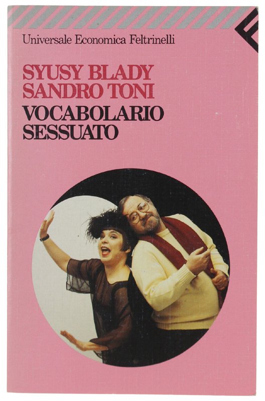 VOCABOLARIO SESSUATO. 99 sguardi sul mondo della femminista e del …