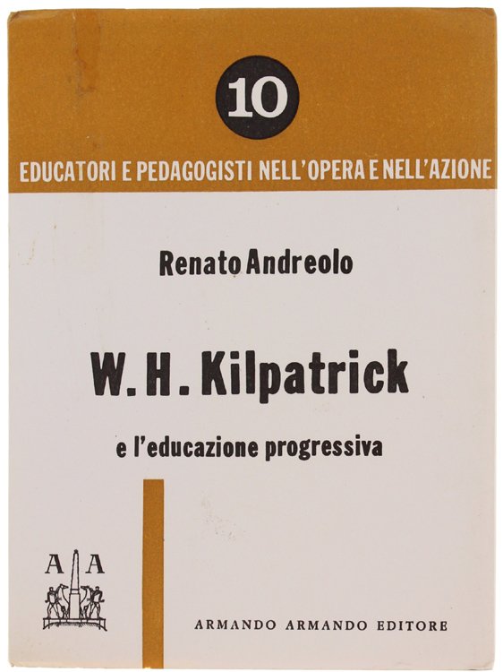 W. H. KILPATRICK E L'EDUCAZIONE PROGRESSIVA.