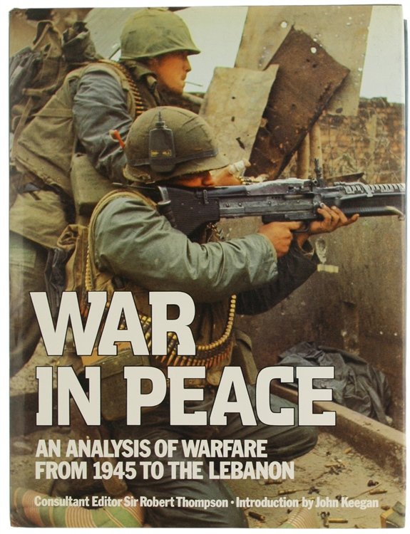 WAR IN PEACE - An Analysis of Warfare from 1945 …