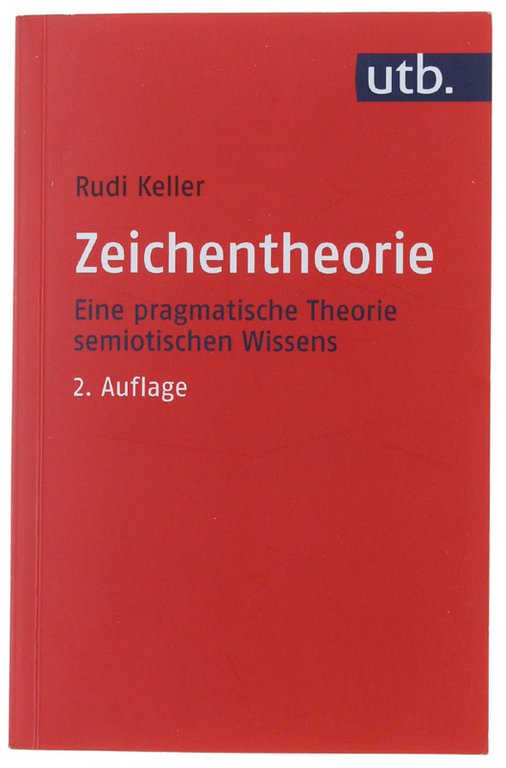 ZEICHENTHEORIE: Eine pragmatische Theorie semiotischen Wissens. | Immagine Gallery 2