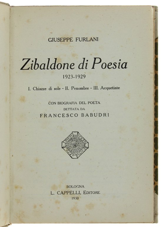 ZIBALDONE DI POESIA 1923-1929. I.Chiazze di sole -II. Penombre -III … | Immagine Gallery 2