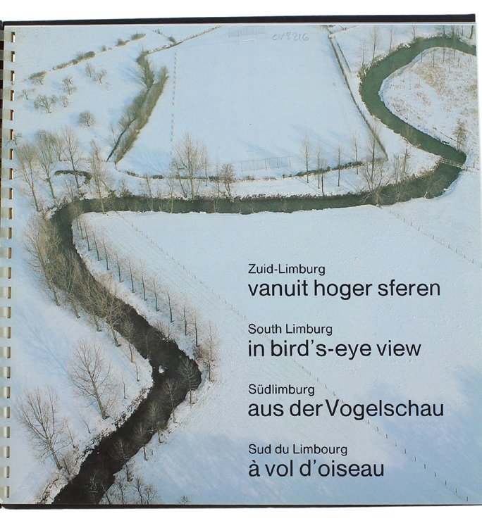 ZUID-LIMBURG VANUIT HOGER SFEREN - SOUTH LIMBURG IN BIRD'S-EYE VIEW …