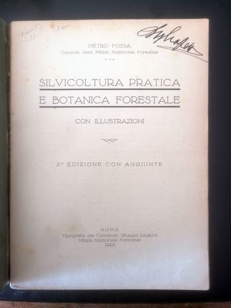 Silvicoltura pratica e botanica forestale.