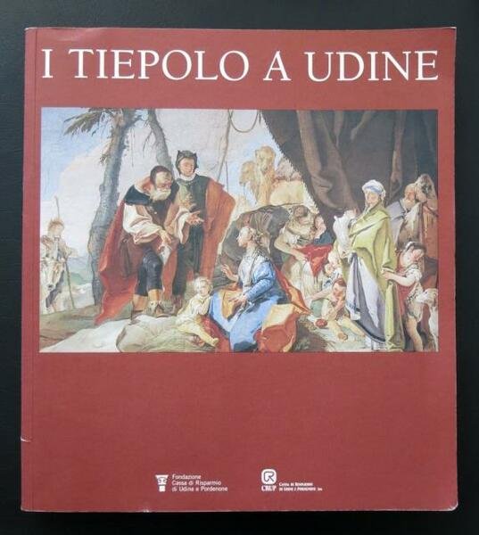 I Tiepolo a Udine.