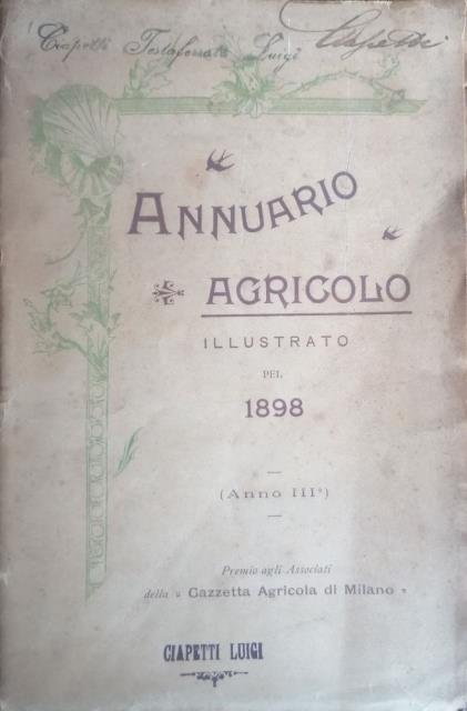 Annuario agricolo illustrato pel 1898 (Anno III).