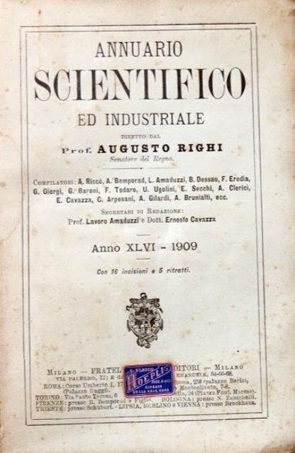 Annuario scientifico ed industriale. Anno XLVI – 1909.