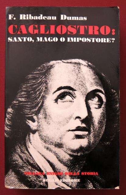 Cagliostro: Santo, Mago o Impostore?