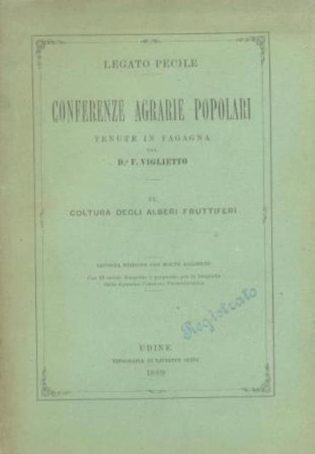 Conferenze agrarie popolari tenute in Fagagna dal Dr. F. Viglietto. …